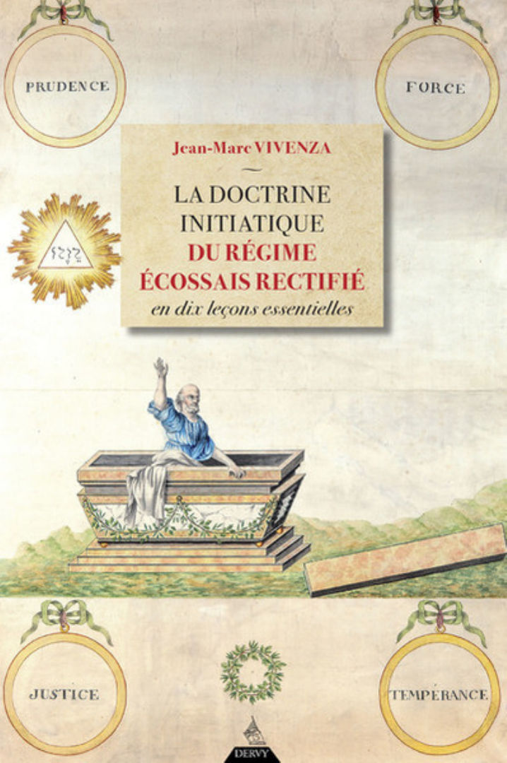VIVENZA Jean-Marc La Doctrine initiatique du RÃ©gime Ecossais RectifiÃ©, en dix leÃ§ons essentielles Librairie Eklectic
