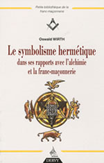 WIRTH Oswald Le symbolisme hermétique dans ses rapports avec la Franc-Maçonnerie  Librairie Eklectic