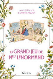 SEDILLOT Claude & FRELAUT Chantal Le Grand Jeu de Mlle Lenormand Librairie Eklectic