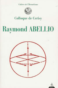 Collectif Raymond Abellio : Colloque de Cerisy Librairie Eklectic