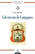 DARCHE Claude Vade-mecum du Compagnon Librairie Eklectic