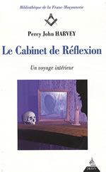 HARVEY Percy John Le Cabinet de Réflexion. Un voyage intérieur Librairie Eklectic