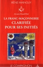 MAINGUY Irène La Franc-maçonnerie clarifiée pour ses initiés. Tome II : le compagnon Librairie Eklectic