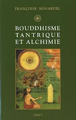 BONARDEL Françoise Bouddhisme tantrique et alchimie Librairie Eklectic