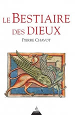 CHAVOT Pierre Le Bestiaire des Dieux  Librairie Eklectic