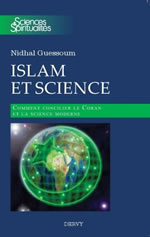 GUESSOUM Nidhal Islam et science - Comment concilier le Coran et la science moderne  Librairie Eklectic