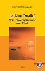 CHINMAYANANDA Swami La non-dualité - Voie d´accomplissement, voie d´éveil (+DVD) Librairie Eklectic