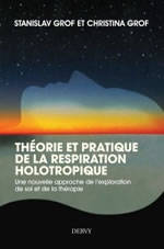 GROF Stanislav et Christina Théorie et pratique de la respiration holotropique Librairie Eklectic