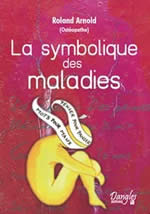 ARNOLD Roland Symbolique des maladies (La) (édition 2009) Librairie Eklectic