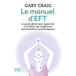 CRAIG Gary Le manuel d´EFT : Emotional Freedom Techniques Librairie Eklectic