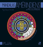 GRINBAUM & LAHILLE  Mandalas amérindiens et précolombiens  Librairie Eklectic