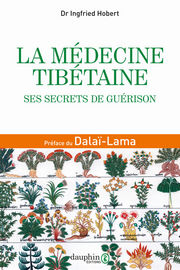 HOBERT Ingfried La médecine tibétaine. ses secrets de guérison. Librairie Eklectic