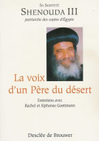 SHENOUDA III, patriarche des coptes d´Egypte La voix d´un père du désert. Entretiens avec Rachel et Alphonse Goettmann Librairie Eklectic