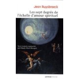 RUUSBROEC Jan van (RUYSBROECK Jean) Les Sept degrés de l´échelle d´amour spirituel Librairie Eklectic