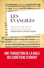 ELIE Joachim & CALAME Patrick Les évangiles traduits du texte araméen. Librairie Eklectic