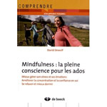DEWULF David Mindfulness : la pleine conscience pour les ados. Librairie Eklectic