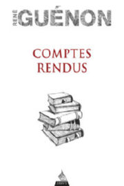 GUENON RenÃ© Comptes rendus Librairie Eklectic