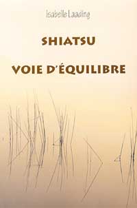 LAADING Isabelle Shiatsu, voie d´équilibre Librairie Eklectic