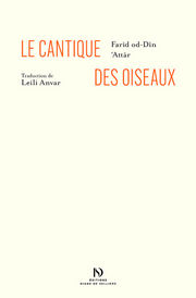 ATTAR Fârid-ud-Dîn Le Cantique des Oiseaux. Traduction de Leili Anvar - texte seul Librairie Eklectic