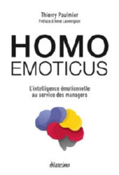 PAULMIER Thierry HOMO EMOTICUS. L´intelligence émotionnelle au service des managers. Librairie Eklectic