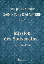 ALVEYDRE Saint-Yves d´ Mission des Souverains Librairie Eklectic
