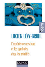 LEVY-BRUHL Lucien L´expérience mystique et les symboles chez les primitifs  Librairie Eklectic