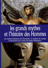 DA COSTA Anne et Fabian Grands mythes de l´histoire des hommes (Les). Les mythes fondateurs de l´humanité Librairie Eklectic