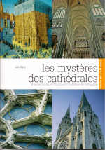MARY Luc Mystères des cathédrales (Les). La portée sociale, architecturale et religieuse des cathédrales Librairie Eklectic