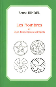 BINDEL Ernst Nombres et leurs fondements spirituels (Les) (3e édition 2007) Librairie Eklectic