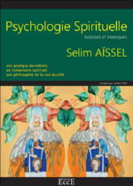 AÏSSEL Selim Psychologie Spirituelle. Théories et pratiques. Librairie Eklectic