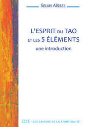 AÏSSEL Selim L´esprit du Tao et les 5 éléments - Une introduction
 Librairie Eklectic