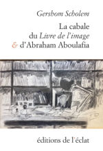 SCHOLEM Gershom G. La cabale du Livre de l´image & d´Abraham Aboulafia Librairie Eklectic