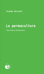 BURNETT Graham  La permaculture. Une brève introduction  Librairie Eklectic