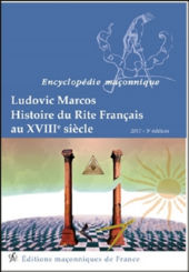 MARCOS Ludovic Histoire du rite français au XVIIIe siècle Librairie Eklectic