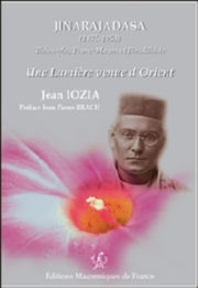 JINARAJADASA G.. Jinarajadasa (1875-1953) - ThÃ©osophe, Franc-MaÃ§on et Bouddhiste - Une lumiÃ¨re venue dÂ´Orient Librairie Eklectic
