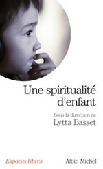 BASSET lytta (dir.) Une spiritualité d´enfant Librairie Eklectic