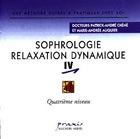 CHENE Patrick-André Dr Sophrologie, relaxation dynamique - Volume 4 - CD audio Librairie Eklectic