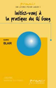BLAIR Karin Initiez-vous à la pratique du Qi Gong Librairie Eklectic