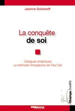 SOLOTAREFF Jeanine Conquête de soi (La). Méthode introspective de Paul Diel Librairie Eklectic