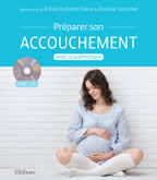 CHENE Patrick-André (Dr) & TORTOCHOT Chantal Préparer son accouchement avec la sophrologie (+ CD) Librairie Eklectic