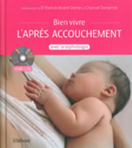CHENE Patrick-André (Dr) & TORTOCHOT Chantal Bien vivre l´après accouchement avec la sophrologie (+ CD) Librairie Eklectic