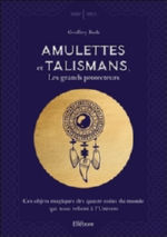 BUSH Geoffrey Amulettes et talismans, les grands protecteurs - Ces objets magiques des quatre coins du monde Librairie Eklectic
