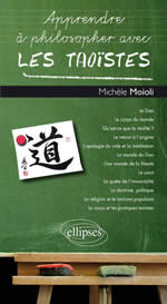 MOIOLI Michèle  Apprendre à philosopher avec les Taoïstes  Librairie Eklectic