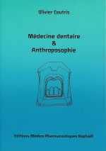 COUTRIS Olivier Médecine dentaire et anthroposophie Librairie Eklectic