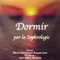 ROQUECAVE Marie-Véronique & STAEHLE Dormir par la sophrologie (Méthode guidée : texte et musique) - CD audio Librairie Eklectic