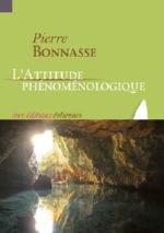 BONNASSE Pierre L´attitude phénoménologique Librairie Eklectic