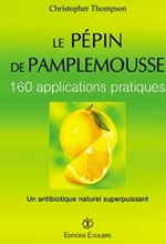 THOMPSON Christopher Pépin de Pamplemousse (Le). 160 applications pratiques Librairie Eklectic