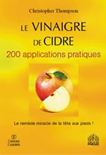 THOMPSON Christopher Vinaigre de cidre (Le). 200 applications pratiques Librairie Eklectic