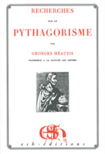 MEAUTIS Georges  Recherches sur le pythagorisme  Librairie Eklectic