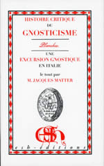 MATTER Jacques  Histoire critique du gnosticisme - Planches - Un excursion gnostique en Italie Librairie Eklectic